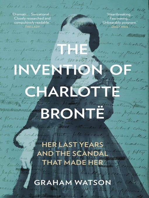 Title details for The Invention of Charlotte Brontë by Graham Watson - Available